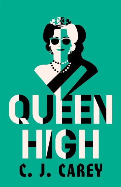 Cover for C J Carey · Queen High: Thrilling dystopian follow up to WIDOWLAND (Paperback Book) (2023)