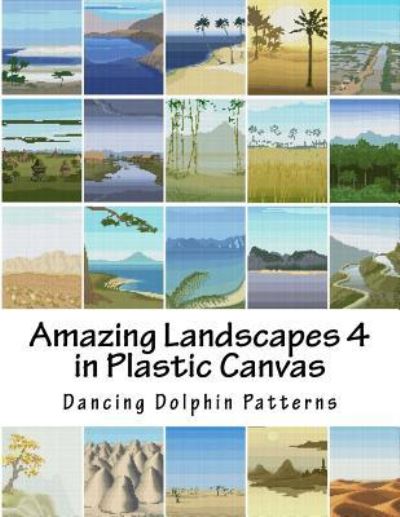 Cover for Dancing Dolphin Patterns · Amazing Landscapes 4 (Taschenbuch) (2016)