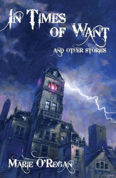 Cover for Marie O'Regan · In Times Of Want (Pocketbok) (2016)