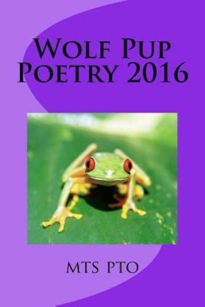 Cover for Mts Pto · Wolf Pup Poetry 2016 (Paperback Bog) (2016)