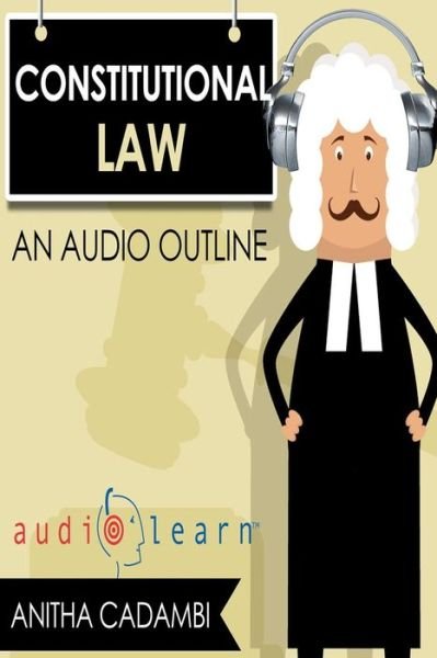 Cover for Audiolearn Legal Conten Team · Constitutional Law AudioLearn (Pocketbok) (2016)