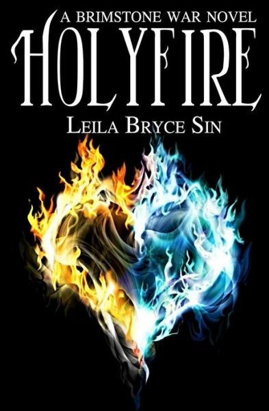 Cover for Leila Bryce Sin · Holyfire (Paperback Book) (2016)