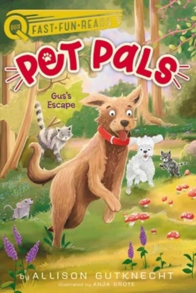Cover for Allison Gutknecht · Gus's Escape: Pet Pals 4 - QUIX (Paperback Book) (2023)