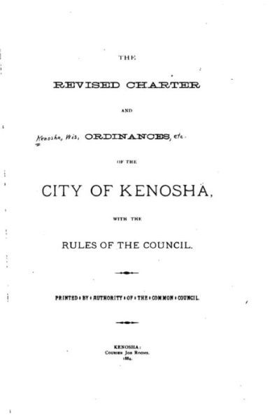 Cover for City of Kenosha · The Revised Charter and Ordinances of the City of Kenosha (Pocketbok) (2016)