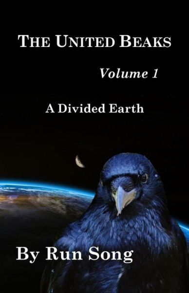 Cover for Run Song · The United Beaks and a Divided Earth (Paperback Book) (2016)