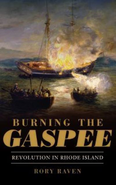 Cover for Rory Raven · Burning the Gaspee (Hardcover Book) (2012)