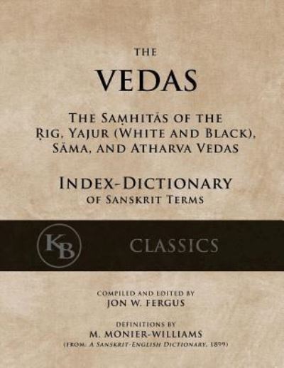 Cover for Monier Williams · The Vedas (Index-Dictionary) (Paperback Book) (2017)