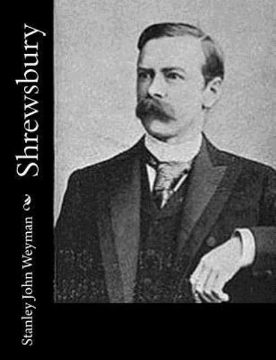 Cover for Stanley John Weyman · Shrewsbury (Pocketbok) (2017)