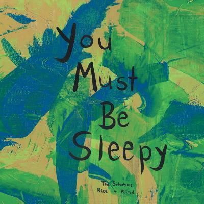 Cover for Heather Ann Lynn · You Must Be Sleepy (Paperback Book) (2018)