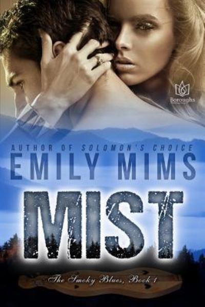 Mist - Emily Mims - Książki - Createspace Independent Publishing Platf - 9781545489079 - 29 września 2016