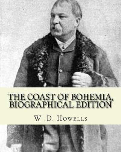 Cover for W D Howells · The Coast of Bohemia by (Paperback Book) (2017)