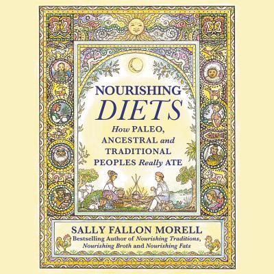 Cover for Sally Fallon · Nourishing Diets What Our Paleo, Ancestral and Traditional Ancestors Really Ate (CD) (2018)