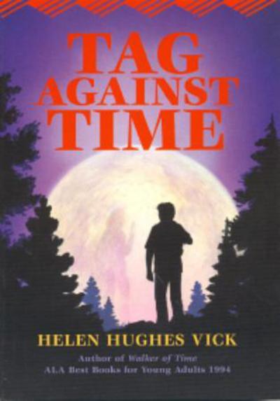 Cover for Helen Hughes Vick · Tag Against Time (Paperback Book) (1996)