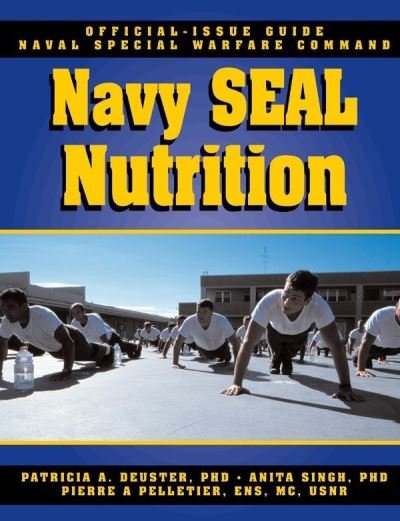 Cover for Deuster, Patricia A, Ph.D. · The Navy SEAL Nutrition Guide (Pocketbok) (2001)