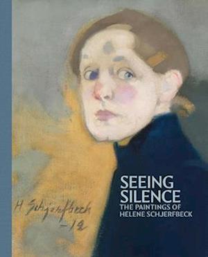 Cover for Dita Amory · Seeing Silence: The Paintings of Helene Schjerfbeck (Hardcover Book) (2025)