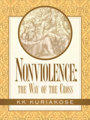 Cover for Kk Kuriakose · Nonviolence: the Way of the Cross (Paperback Book) (2004)