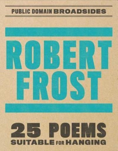 Cover for Tbd · Robert Frost Broadsides (Bok) (2024)
