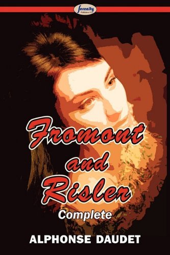 Cover for Alphonse Daudet · Fromont and Risler - Complete (Paperback Book) (2010)