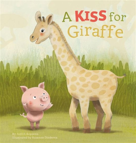 A Kiss for Giraffe - Judith Koppens - Libros - Clavis Publishing - 9781605374079 - 25 de abril de 2019