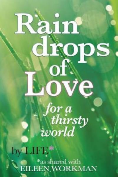 Cover for Eileen Workman · Raindrops of Love for A Thirsty World (Taschenbuch) (2017)