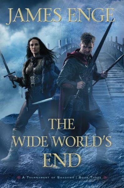 Cover for James Enge · The Wide World's End (Pocketbok) (2015)
