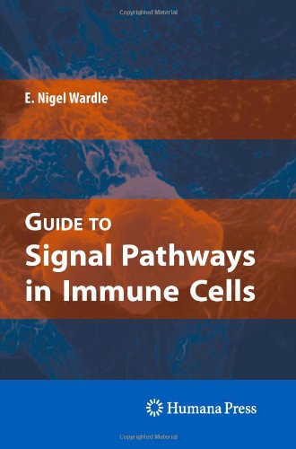 Guide to Signal Pathways in Immune Cells - E. Nigel Wardle - Livros - Humana Press Inc. - 9781617379079 - 5 de novembro de 2010