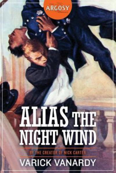Cover for Frederick Van Rensselaer Dey · Alias the Night Wind (Pocketbok) (2017)