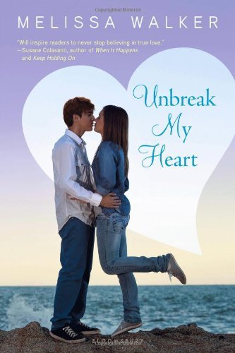 Cover for Melissa Walker · Unbreak My Heart (Pocketbok) (2013)