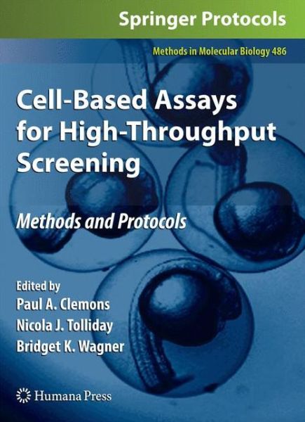 Cell-Based Assays for High-Throughput Screening: Methods and Protocols - Methods in Molecular Biology - - Books - Humana Press Inc. - 9781627039079 - November 27, 2014