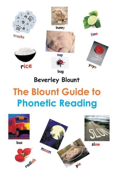 The Blount Guide to Phonetic Reading - Beverley Blount - Books - Litfire Publishing - 9781635243079 - February 3, 2017