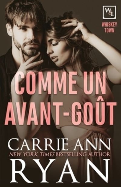 Cover for Carrie Ann Ryan · Comme un avant-gout (Paperback Bog) (2021)