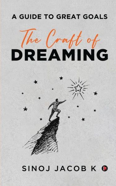 Cover for Sinoj Jacob K · The Craft of Dreaming (Paperback Book) (2021)