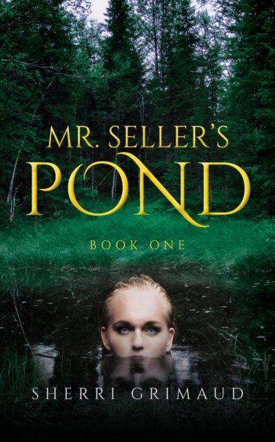 Cover for Sherri Grimaud · Mr. Seller's Pond (Paperback Book) (2021)
