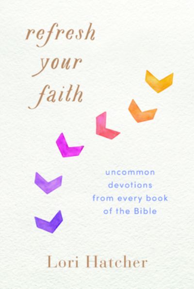 Cover for Lori Hatcher · Refresh Your Faith (Book) (2020)