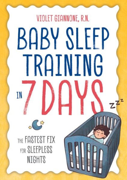 Cover for Violet Giannone · Baby Sleep Training in 7 Days (Paperback Book) (2018)