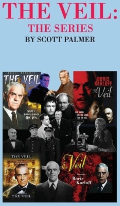 The Veil - Scott V Palmer - Books - Cypress Hills Press - 9781645705079 - March 11, 2020