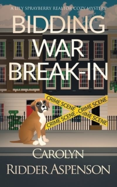 Cover for Carolyn Ridder Aspenson · Bidding War Break-In (Paperback Book) (2020)