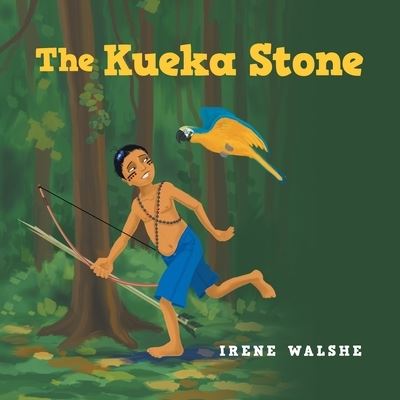 Cover for Irene Walshe · Kueka Stone (Book) (2022)