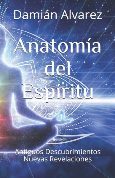 Cover for Damian Alvarez · Anatomia del Espiritu (Paperback Book) (2019)