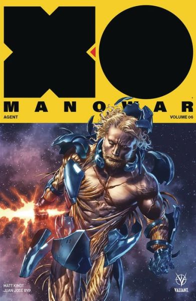 Cover for Matt Kindt · X-O Manowar (2017) Volume 6: Agent - X-O MANOWAR (2017) TP (Paperback Book) (2019)