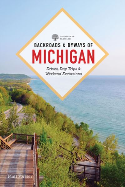 Cover for Matt Forster · Backroads &amp; Byways of Michigan (Taschenbuch) [Fourth edition] (2024)