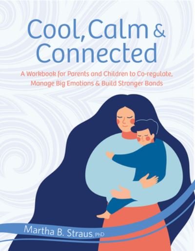 Cover for Martha Straus · Cool, Calm &amp; Connected (Taschenbuch) (2021)