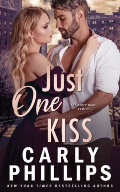 Just One Kiss - Carly Phillips - Książki - CP Publishing - 9781685590079 - 16 sierpnia 2022