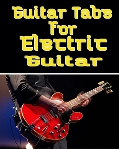 Cover for Kehel Publishing · Guitar Tabs for Electric Guitar (Paperback Bog) (2019)