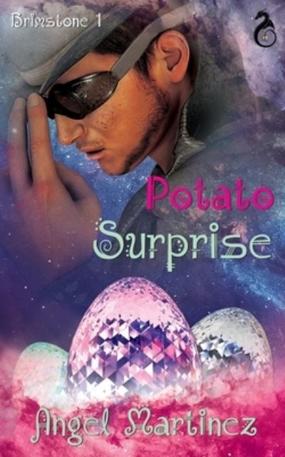 Potato Surprise - Angel Martinez - Książki - Independently Published - 9781697876079 - 5 października 2019