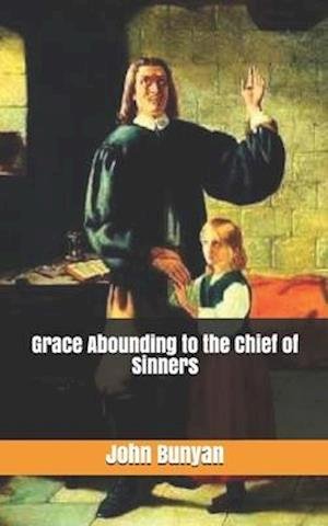 Cover for John Bunyan · Grace Abounding to the Chief of Sinners (Pocketbok) (2019)