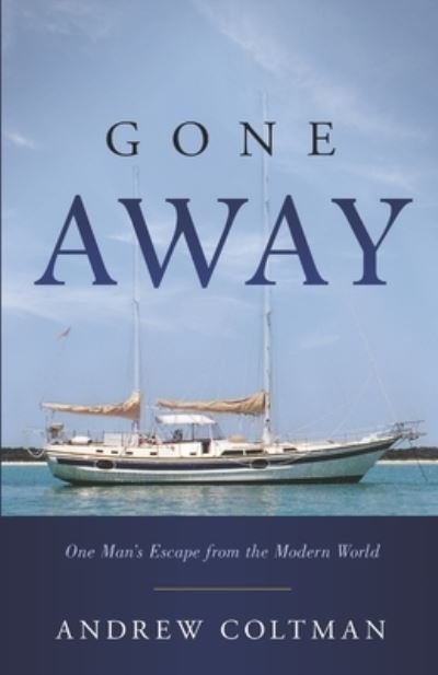 Andrew Coltman · Gone Away (Paperback Bog) (2019)