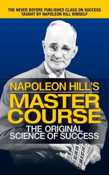 Cover for Napoleon Hill · Napoleon Hill's Master Course: The Original Science of Success (Pocketbok) (2020)