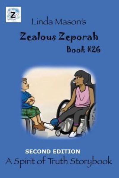 Cover for Linda C Mason · Zealous Zeporah Second Edition (Pocketbok) (2018)