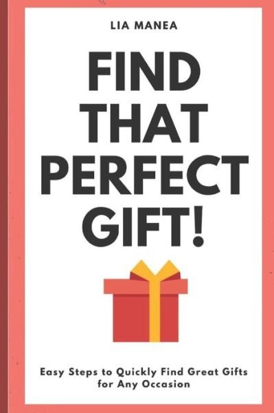 Cover for Lia Manea · Find that perfect gift! (Paperback Book) (2018)